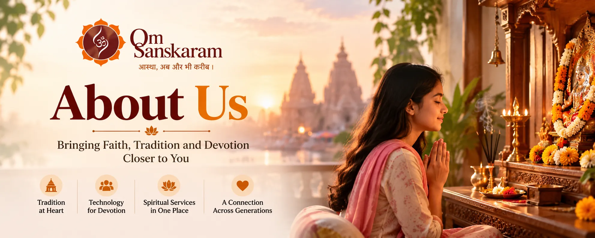 About Om Sanskaram — bringing faith, tradition and devotion closer to you.